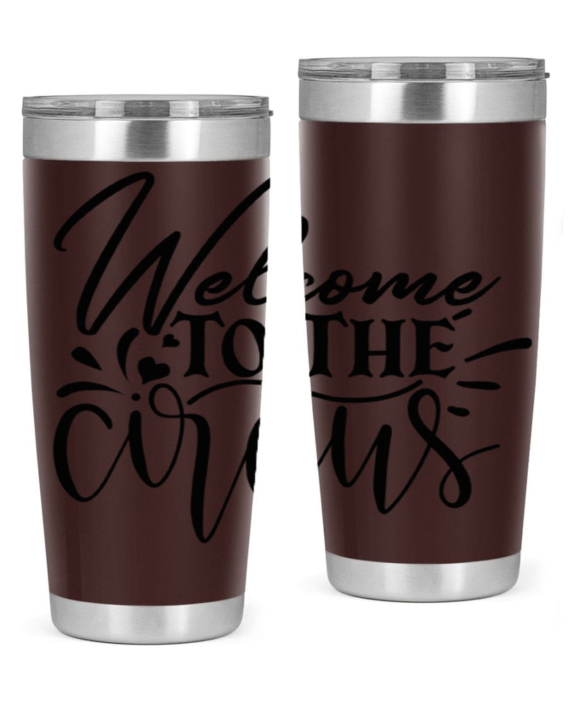 welcome to the circus 44#- home- Tumbler