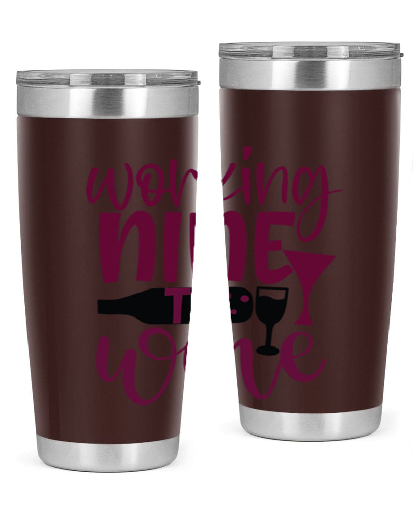 working nine to wine 142#- wine- Tumbler
