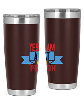 yes i am acat person Style 123#- cat- Tumbler