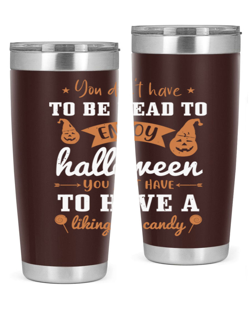 you dont have to be dead 119#- halloween- Tumbler
