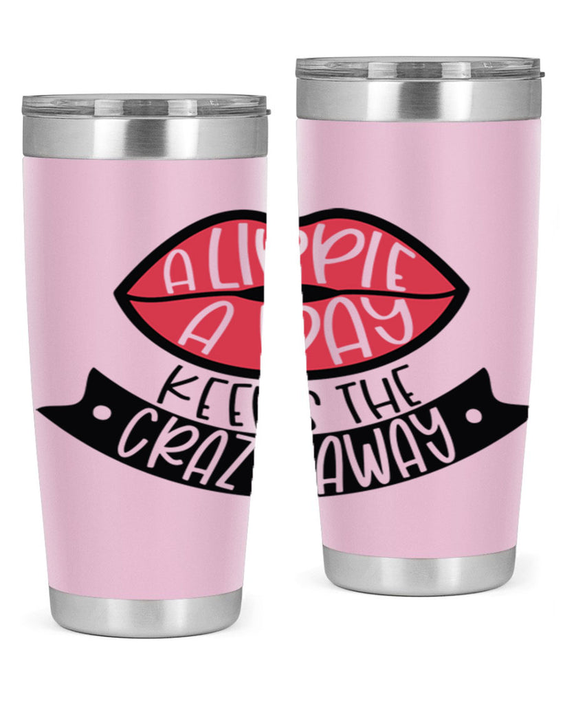 A Lippie A Day Keeps The Crazy Away Style 149#- make up- Tumbler