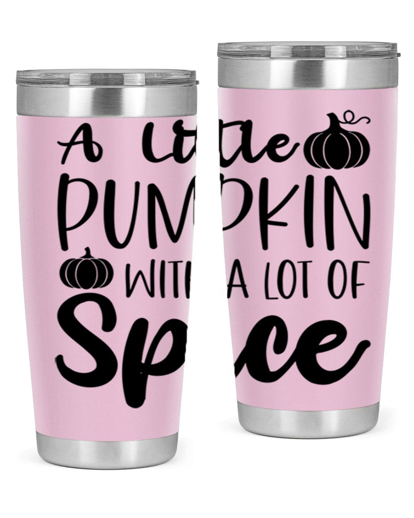 A Little Pumpkin With A Lot Of Spice 1#- fall- Tumbler