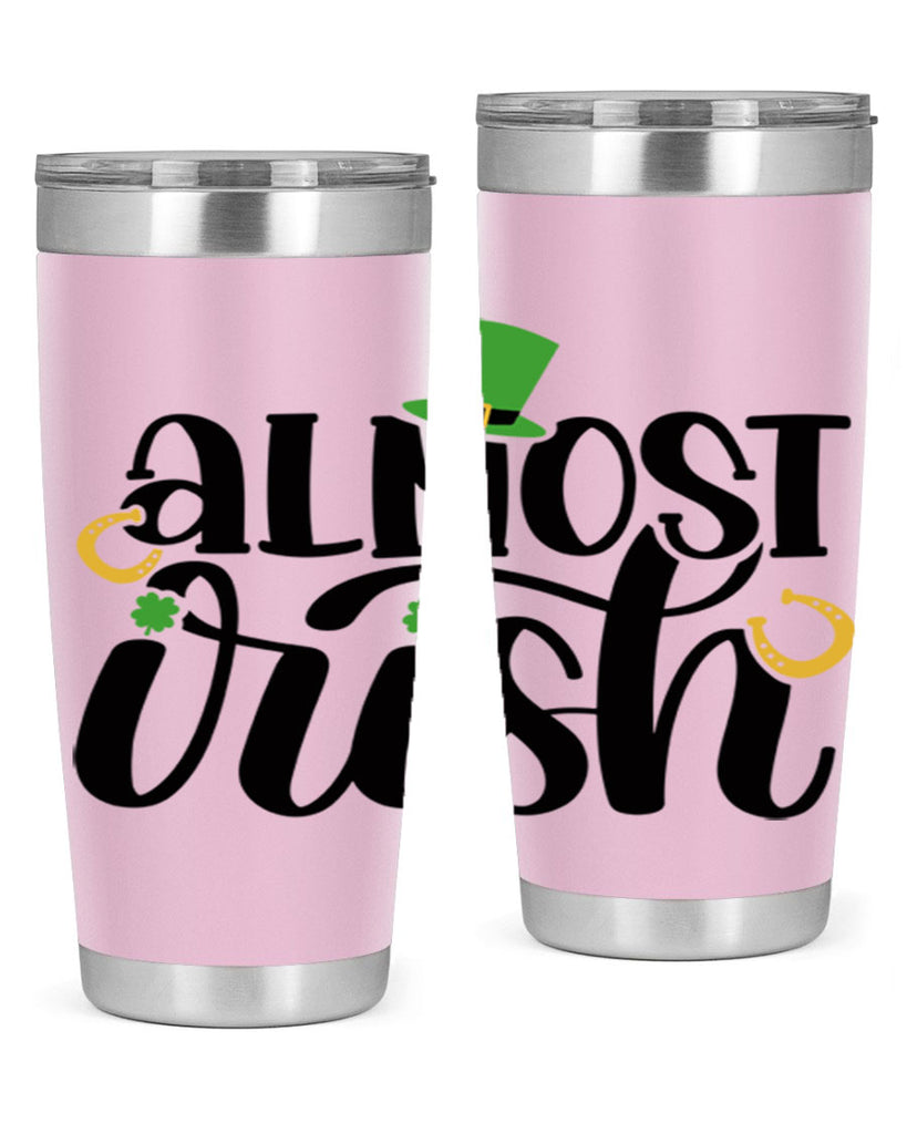 Almost Irish Style 107#- St Patricks Day- Tumbler