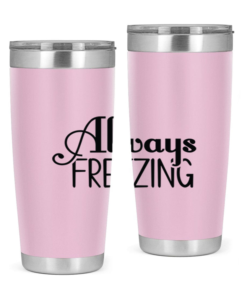 Always Freezing 7#- winter- Tumbler