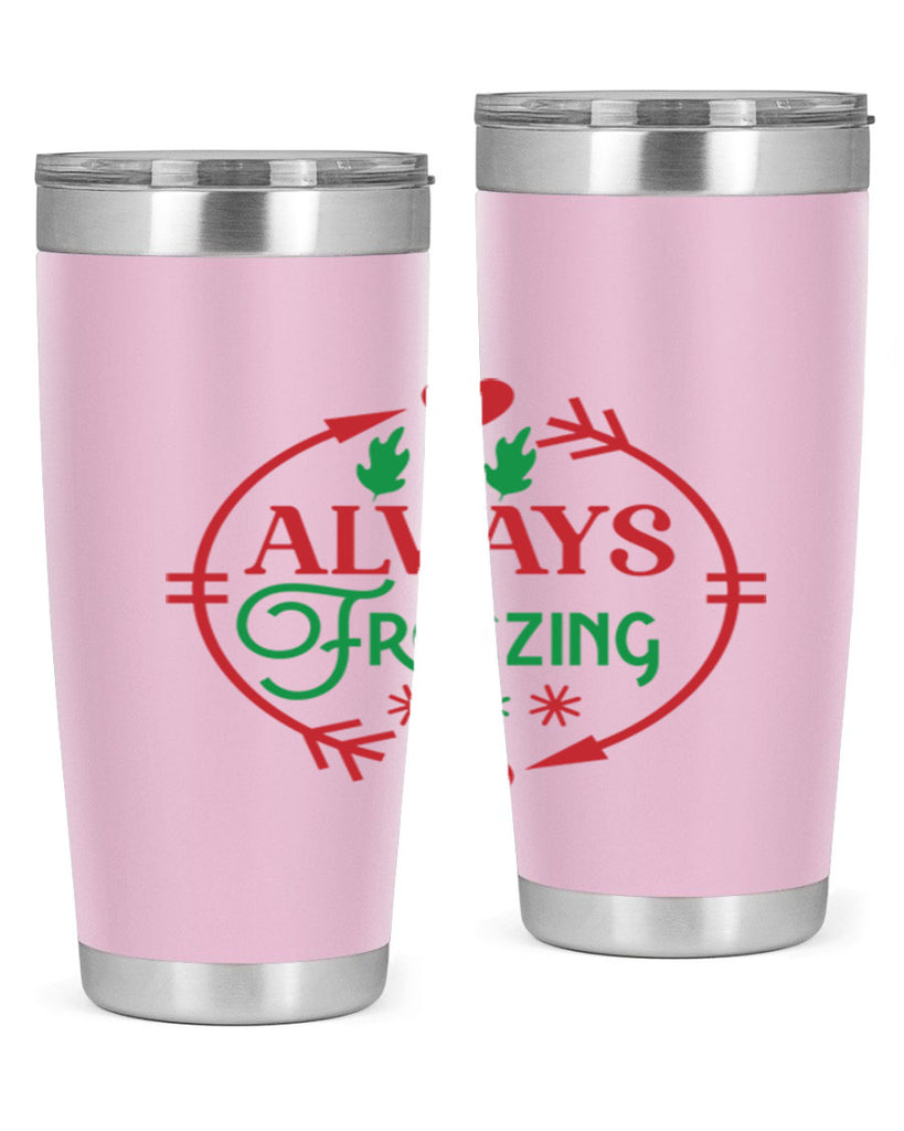 Always Freezing 8#- winter- Tumbler