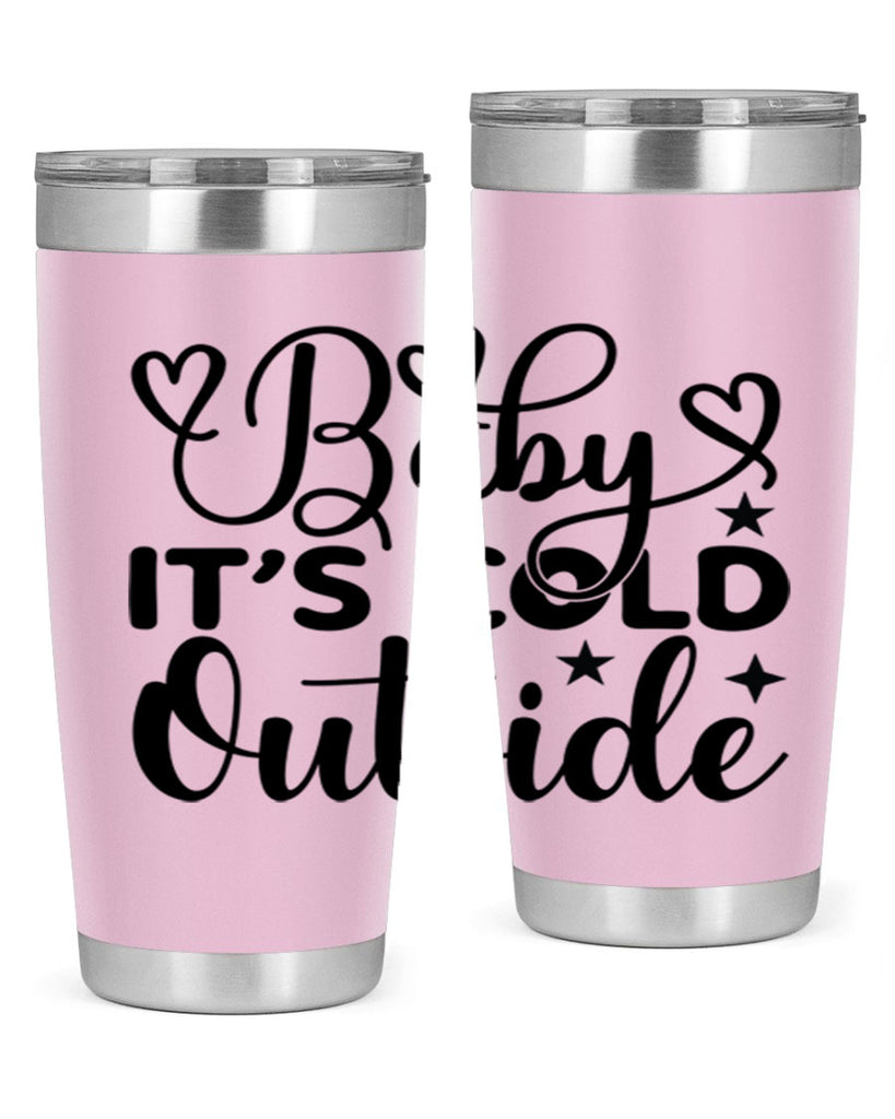 Baby its cold outside 20#- winter- Tumbler