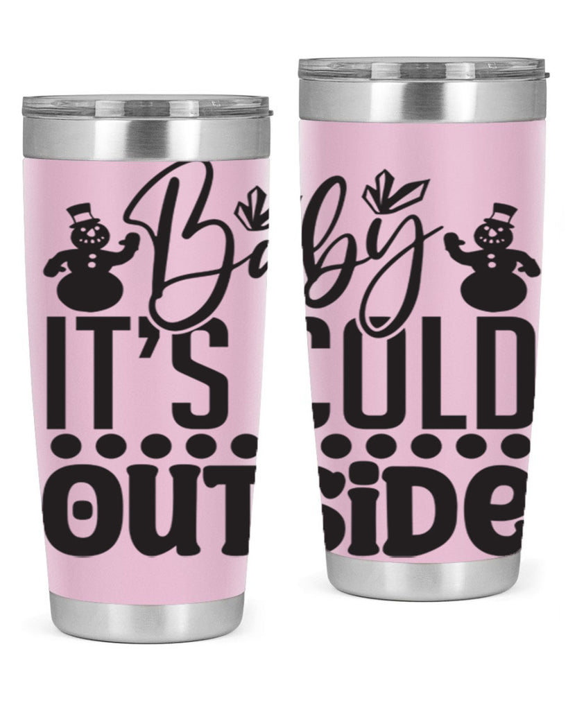 Baby its cold outside 21#- winter- Tumbler