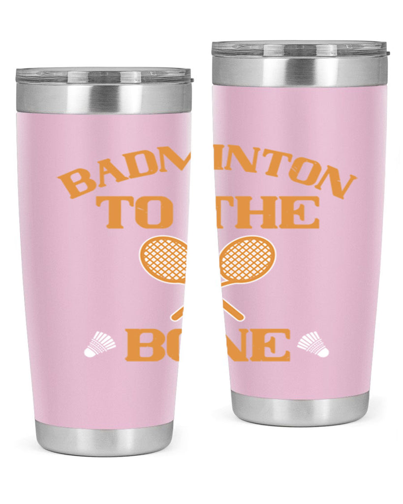 Badminton to the Bone 2344#- badminton- Tumbler