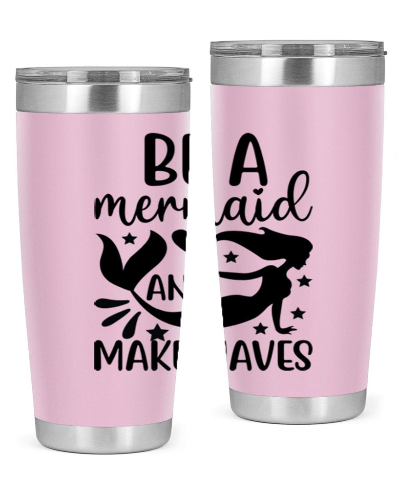 Be a mermaid and make 54#- mermaid- Tumbler