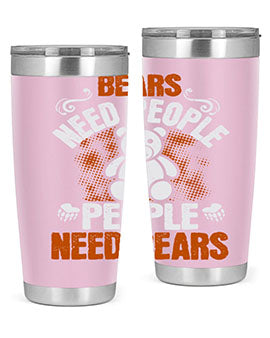 Bears need people. People need bears 46#- Bears- Tumbler