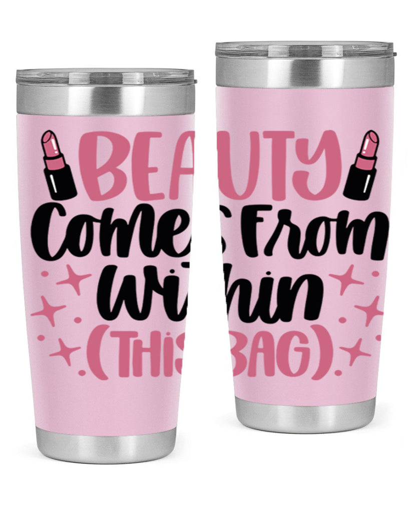 Beauty Comes From Within This Bag Style 138#- make up- Tumbler