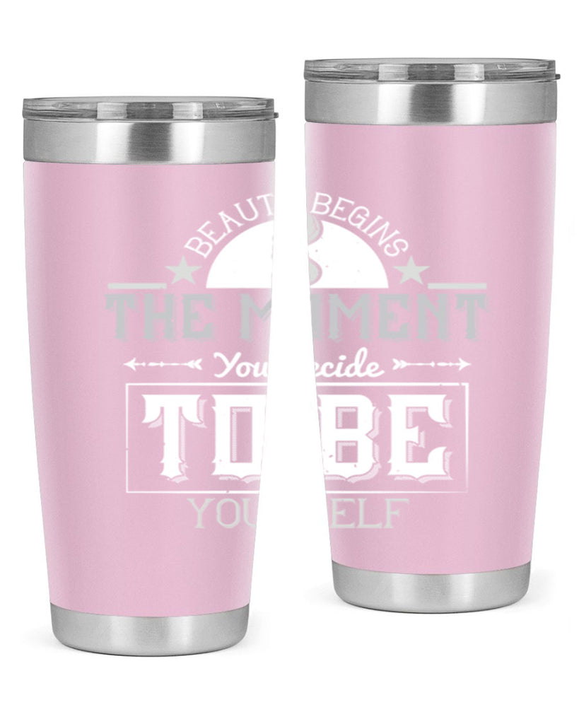 Beauty begins the moment you decide to be yourself Style 170#- make up- Tumbler