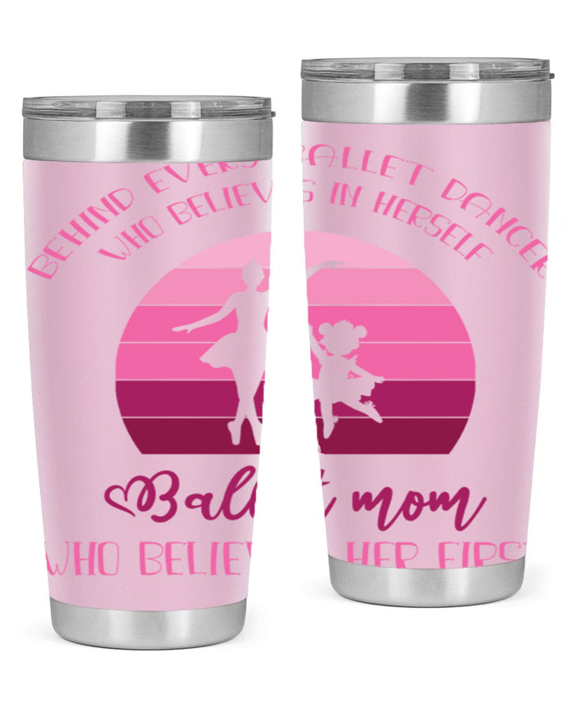 Behind Every Ballet Dancer Is Ballet 19#- ballet- Tumbler