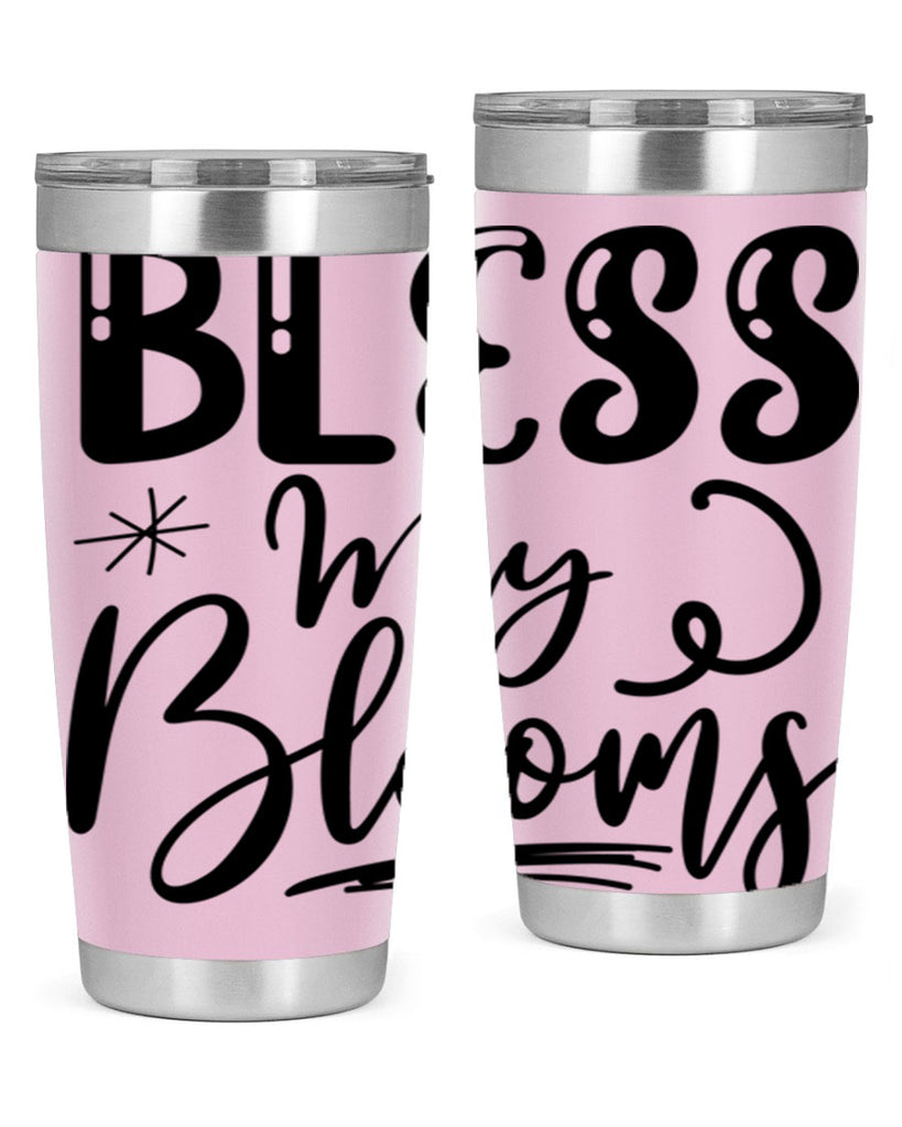 Bless My Blooms  63#- spring- Tumbler
