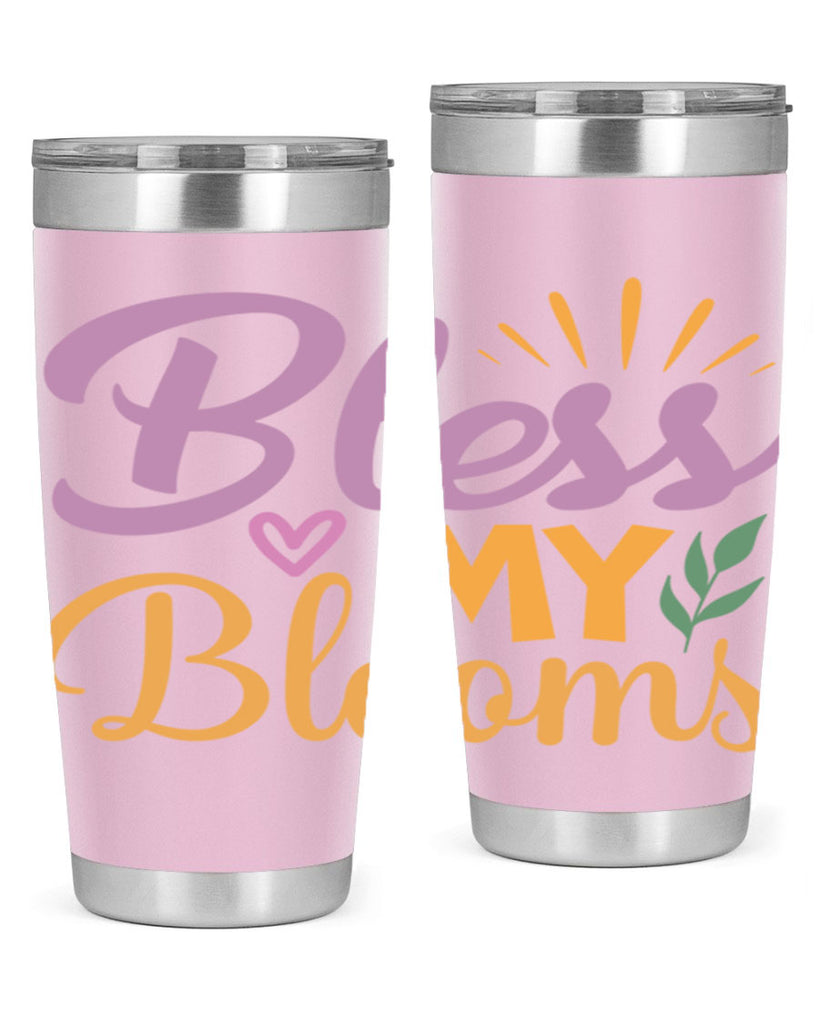 Bless My Blooms  65#- spring- Tumbler