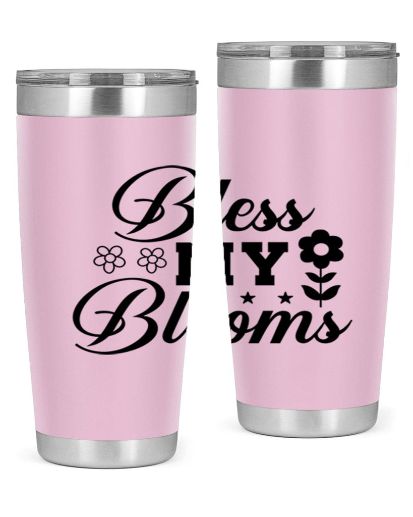 Bless my blooms  62#- spring- Tumbler