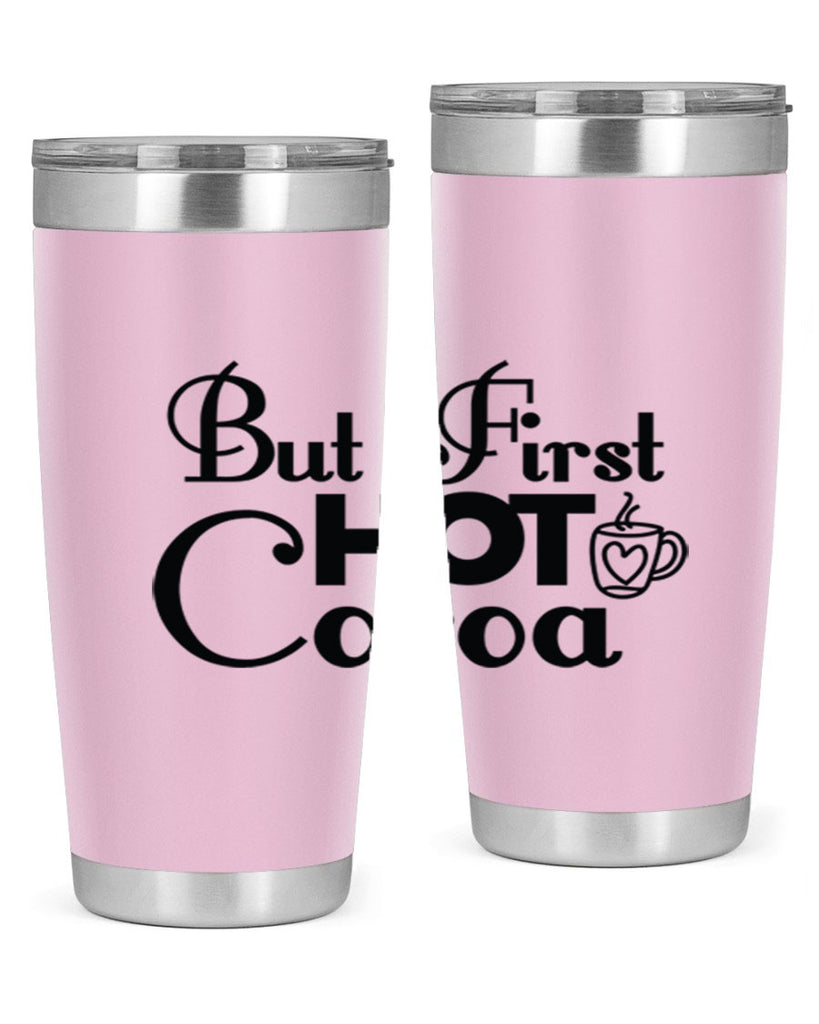 But First Hot Cocoa 31#- winter- Tumbler