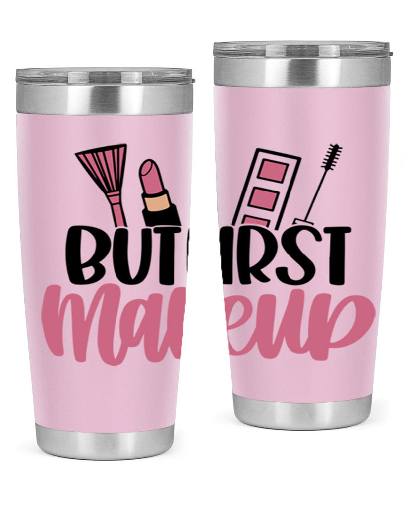 But First Makeup Style 115#- make up- Tumbler