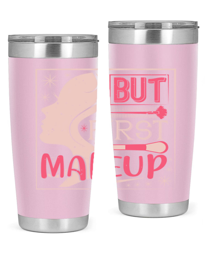 But first makeup Style 260#- make up- Tumbler
