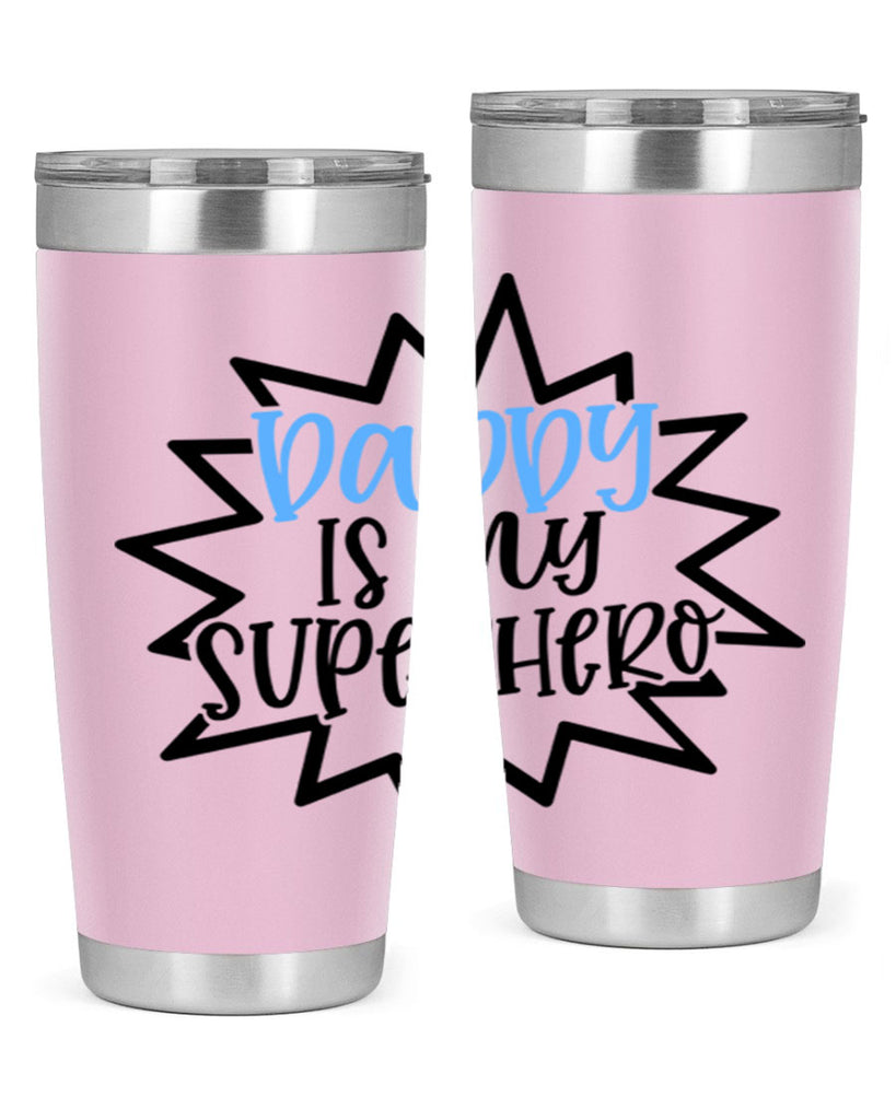 Daddy Is My Superhero Style 101#- baby- tumbler
