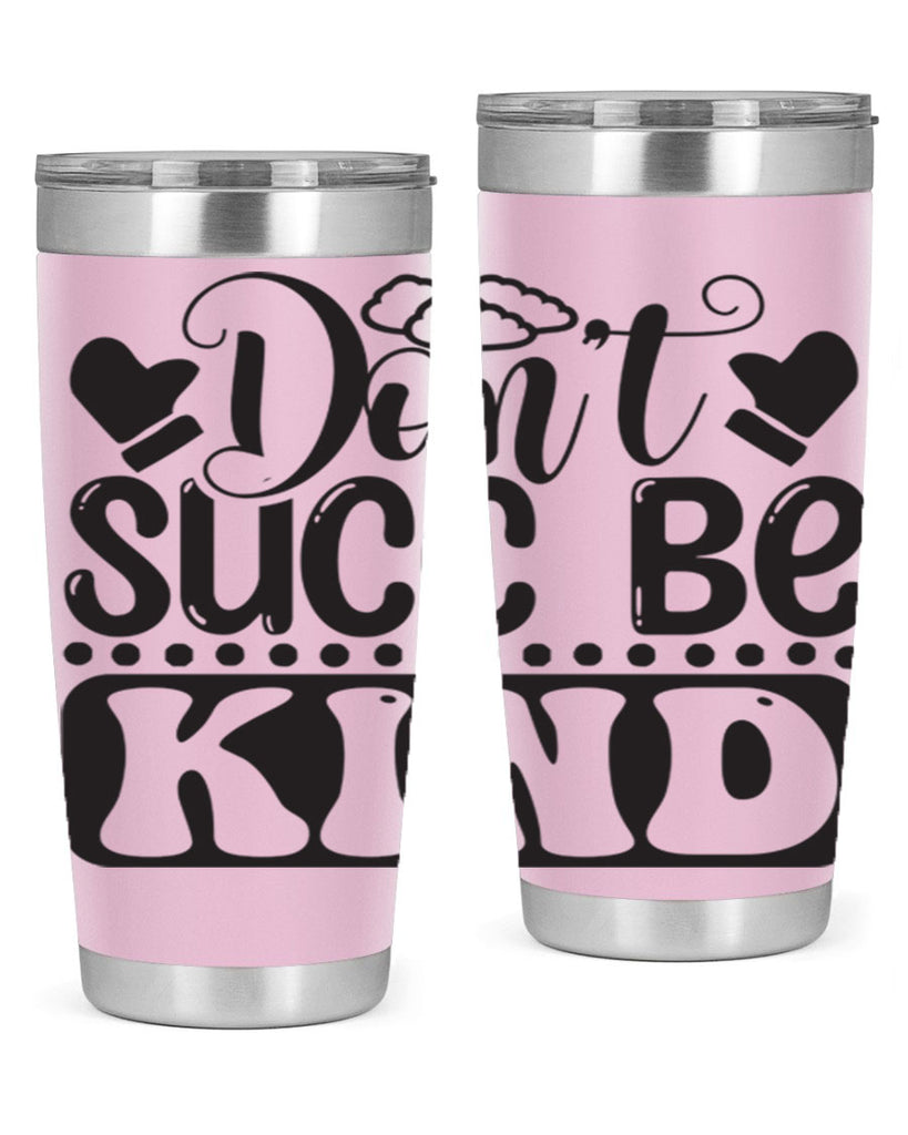 Dont succ be kind 96#- winter- Tumbler
