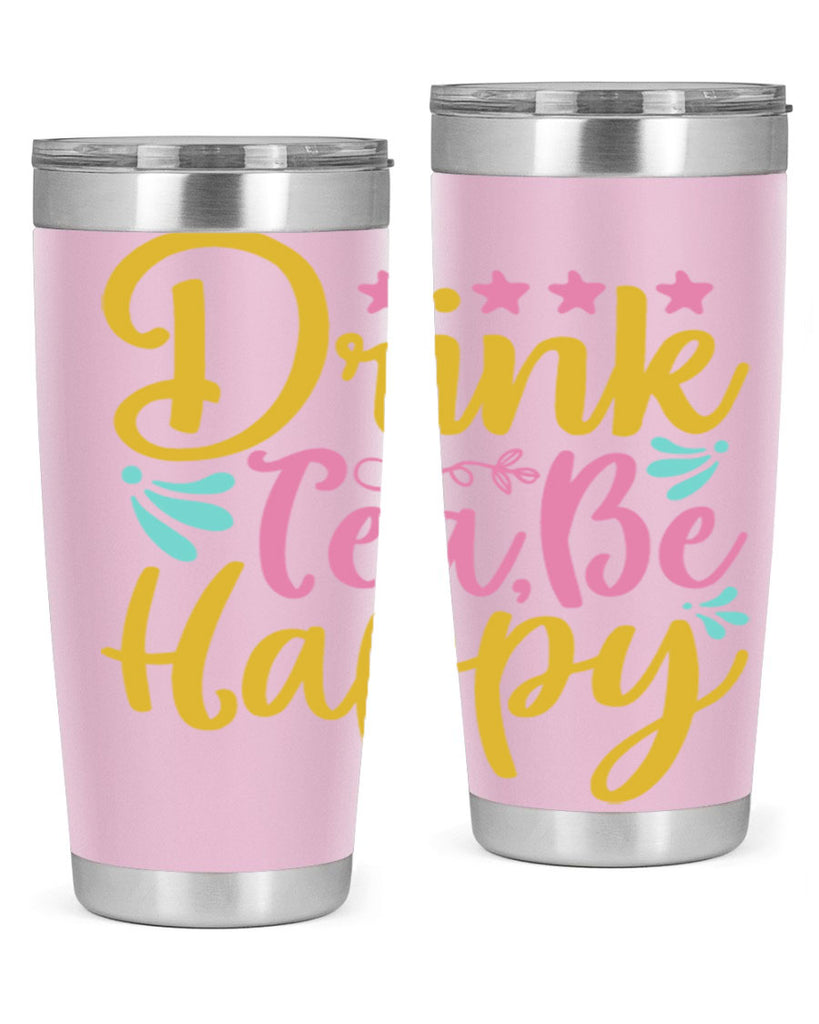Drink tea be happy Style 67#- summer- Tumbler