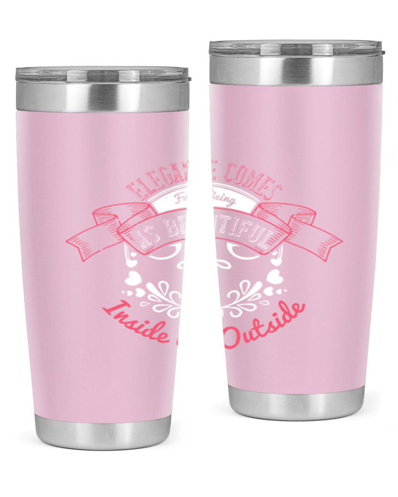 Elegance comes from being as beautiful inside as outside Style 213#- make up- Tumbler