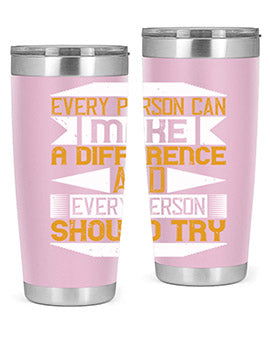 Every person can make a difference and every person should try Style 3#- volunteer- Tumbler