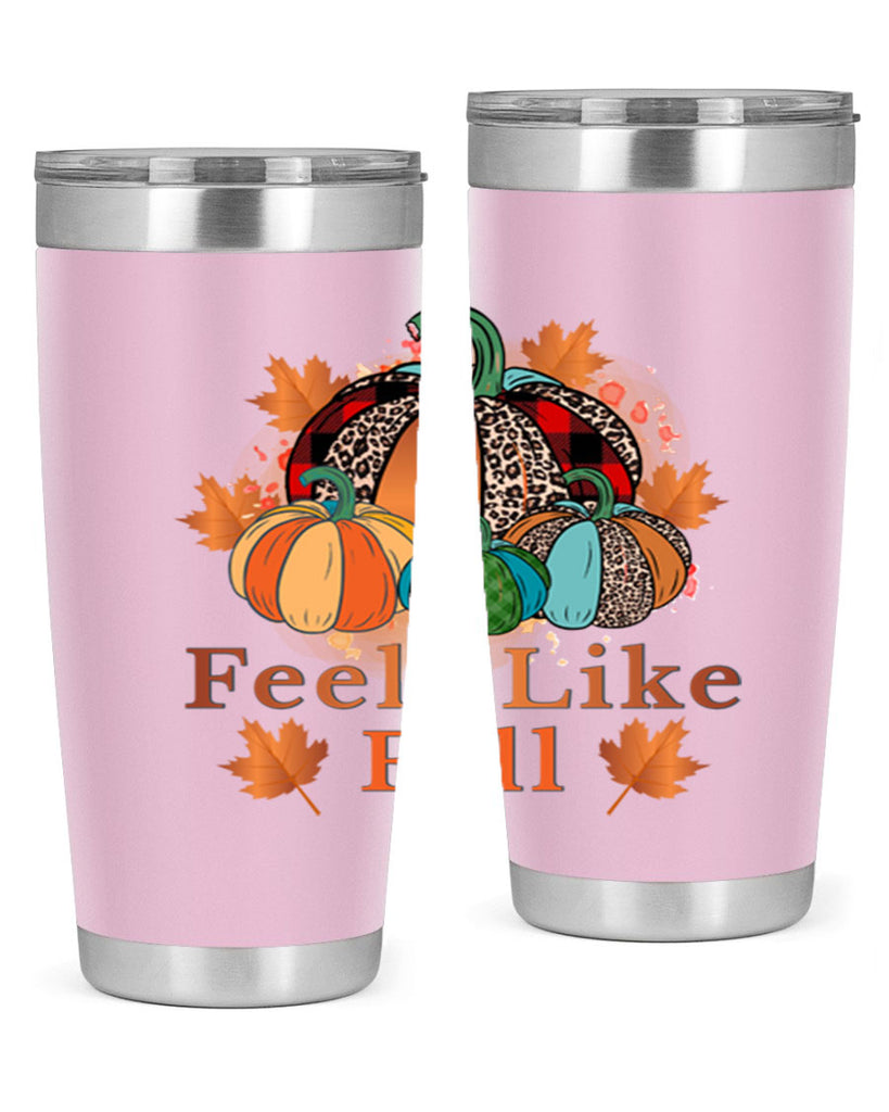 Feels Like Fall 183#- fall- Tumbler