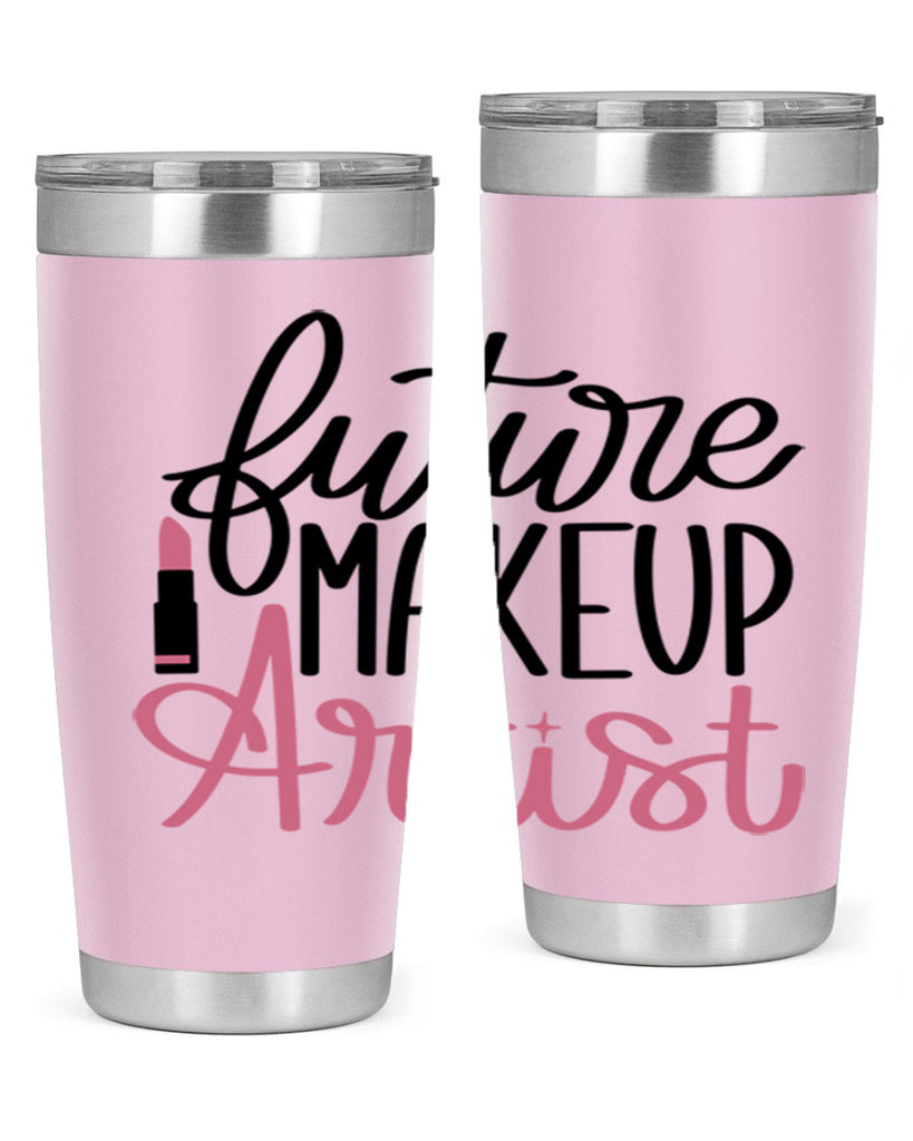 Future Makeup Artist Style 99#- make up- Tumbler