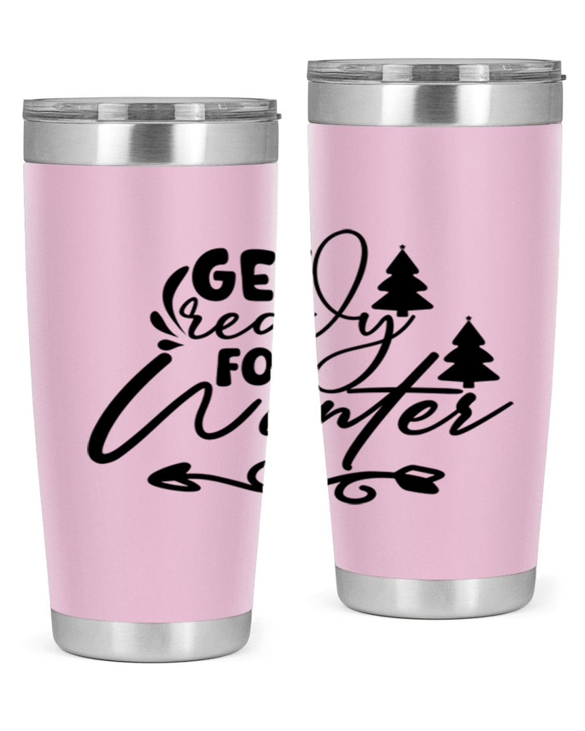 Get Ready For Winter 109#- winter- Tumbler