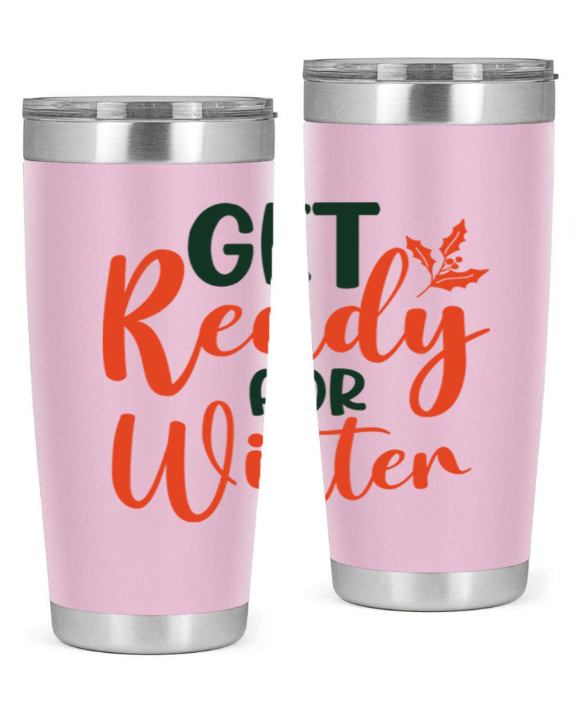 Get Ready For Winter 114#- winter- Tumbler