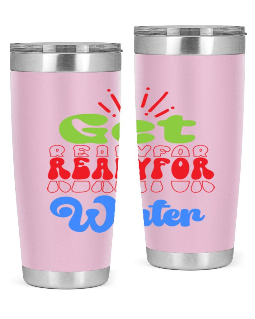 Get readyfor winter 115#- winter- Tumbler
