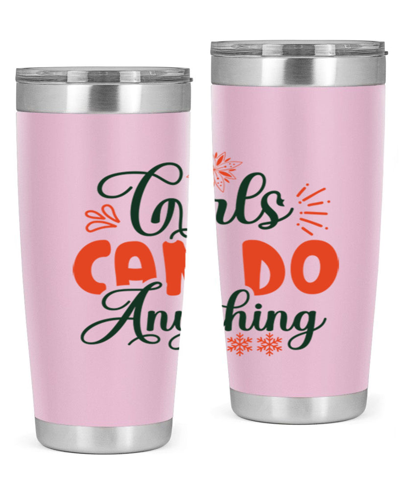 Girls Can Do Anything 116#- winter- Tumbler