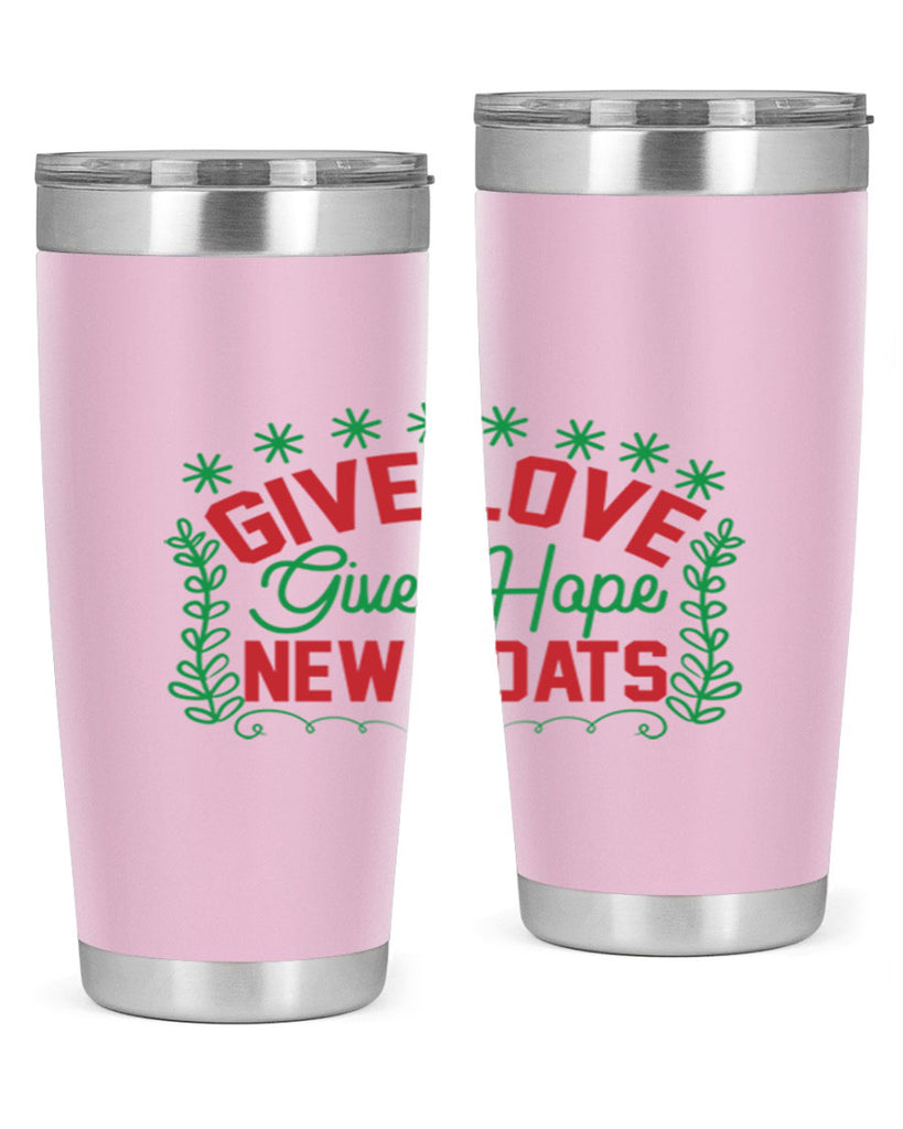Give Love Give Hope New Coats 117#- winter- Tumbler