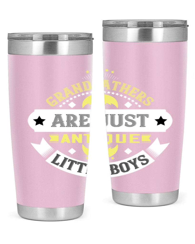 Grandfathers are just antique little boys 123#- grandpa - papa- Tumbler