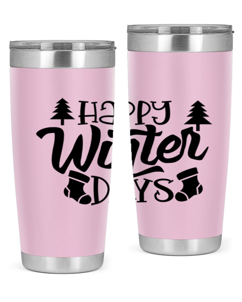 Happy Winter Days 122#- winter- Tumbler