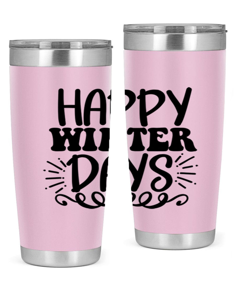 Happy Winter Days 126#- winter- Tumbler