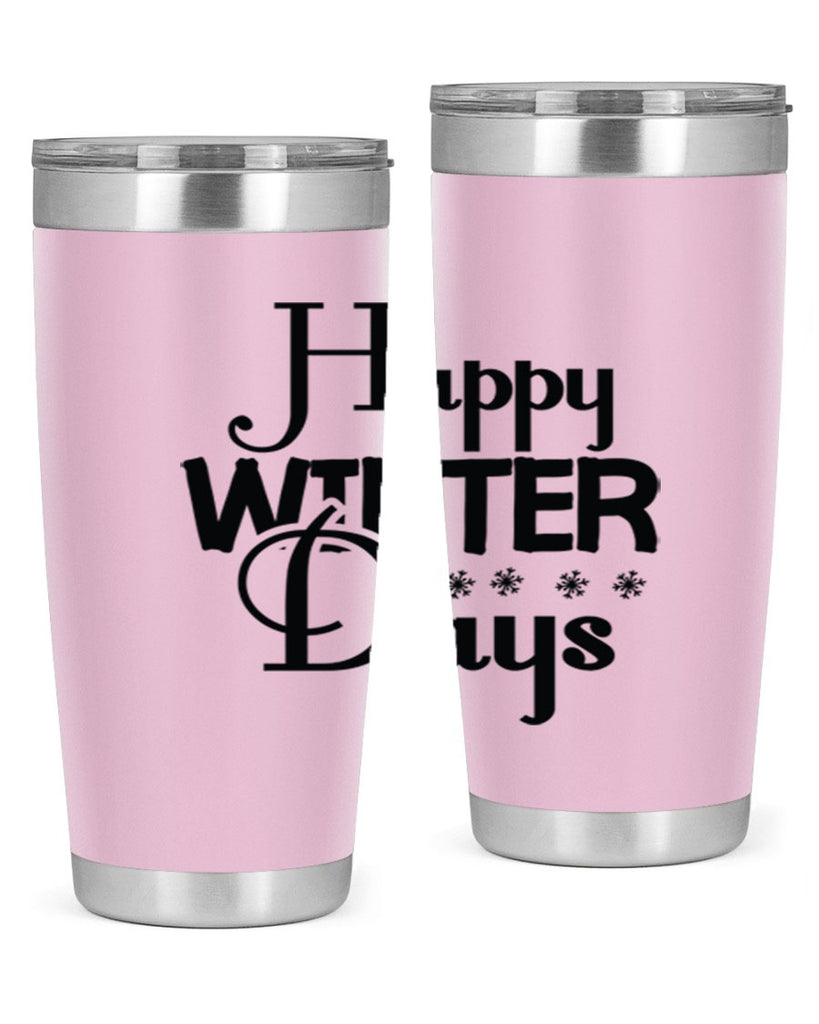 Happy Winter Days 128#- winter- Tumbler