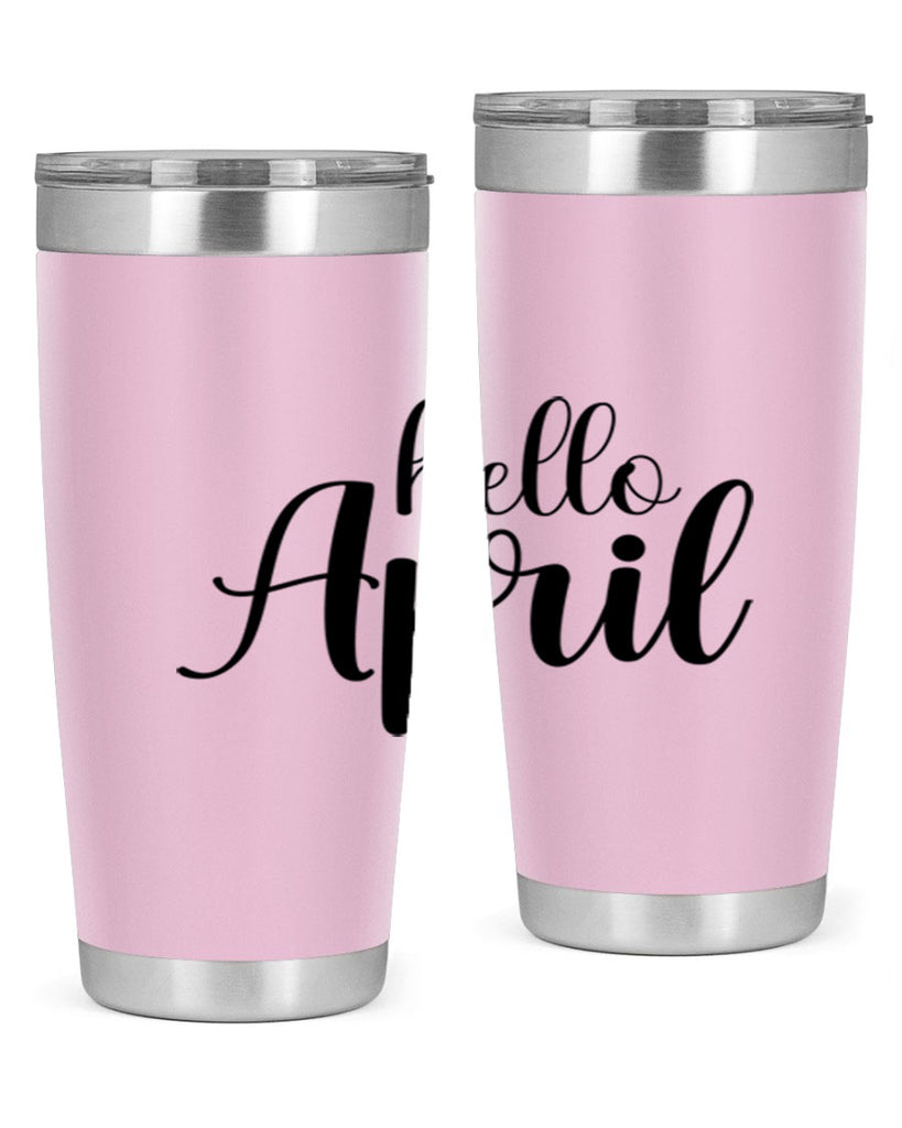 Hello april  219#- spring- Tumbler