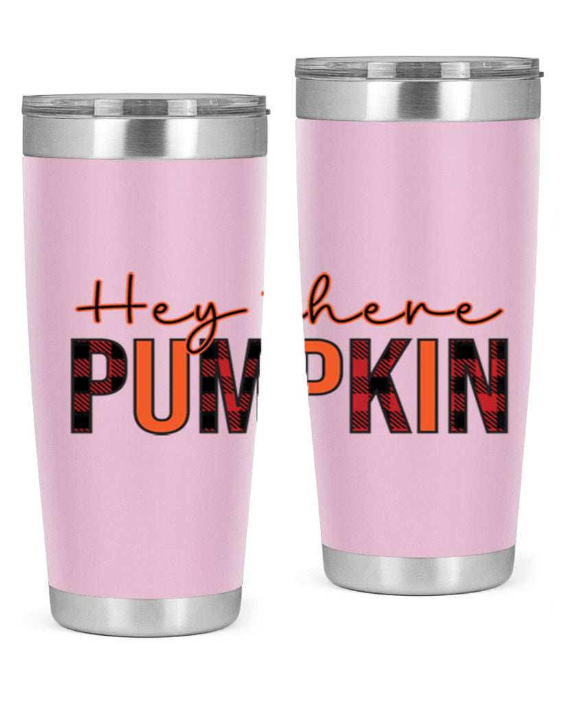 Hey there pumpkin 306#- fall- Tumbler