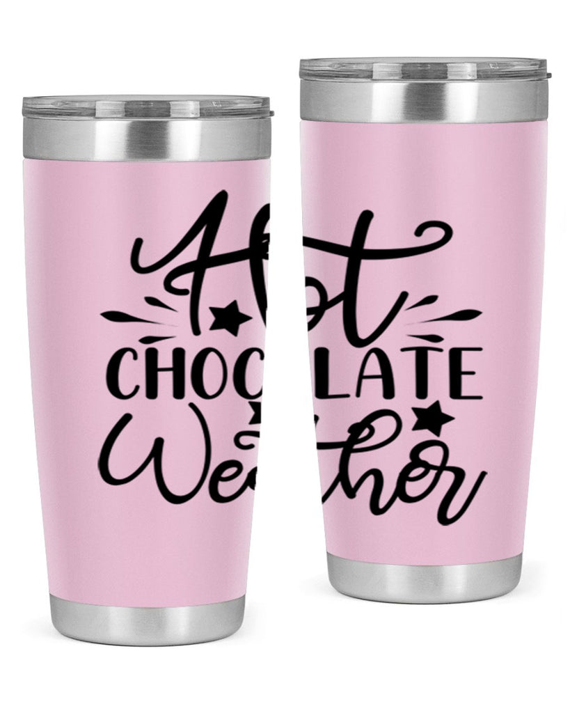 Hot Chocolate Weather 199#- winter- Tumbler