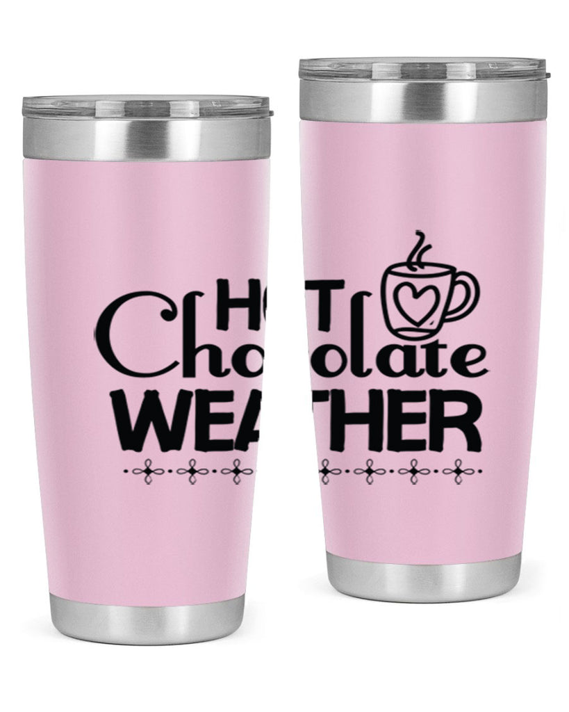 Hot Chocolate Weather 202#- winter- Tumbler