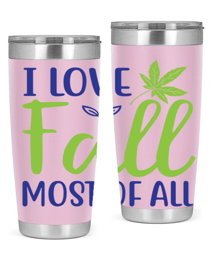 I Love Fall Most of All 329#- fall- Tumbler