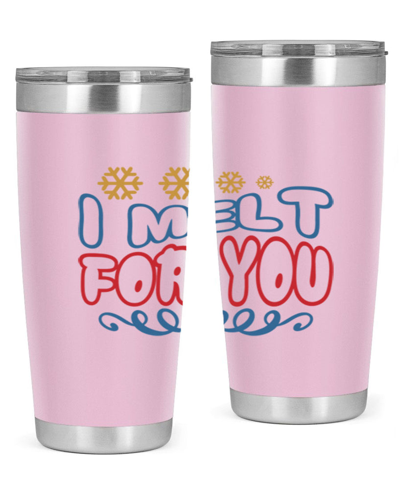 I Melt for You 247#- winter- Tumbler