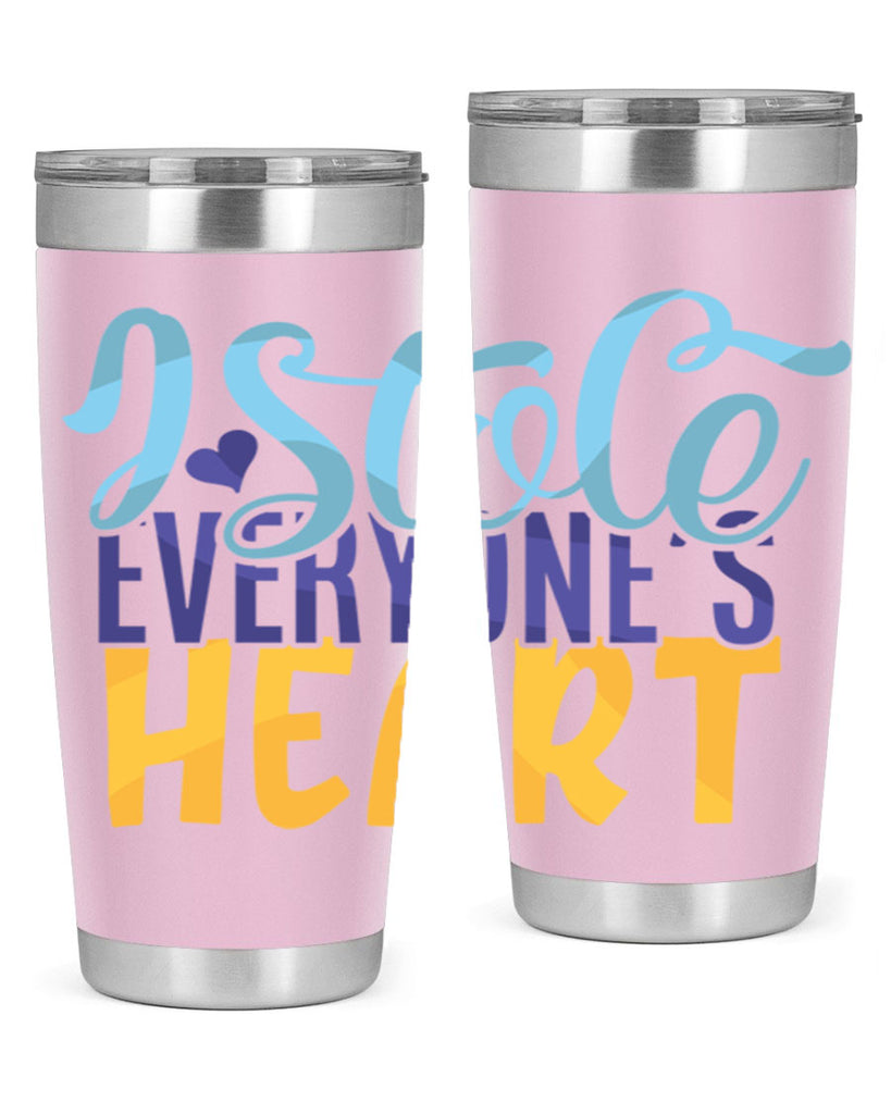 I Stole Everyones Heart Style 247#- baby- tumbler