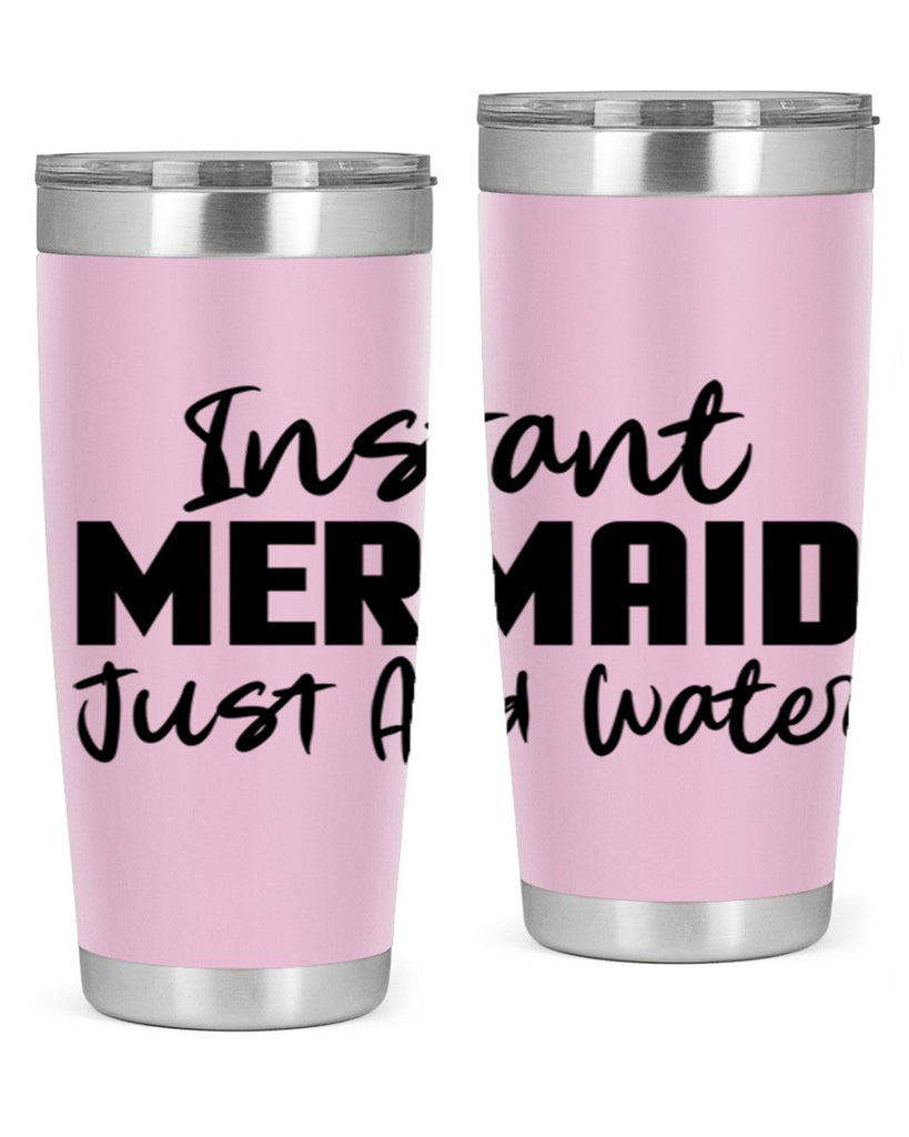Instant Mermaid just add water 274#- mermaid- Tumbler