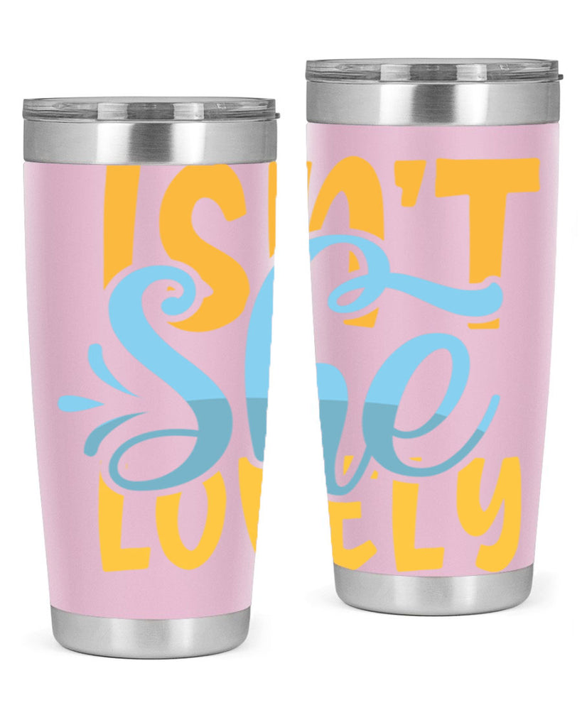 Isnt She Lovely Style 237#- baby- tumbler