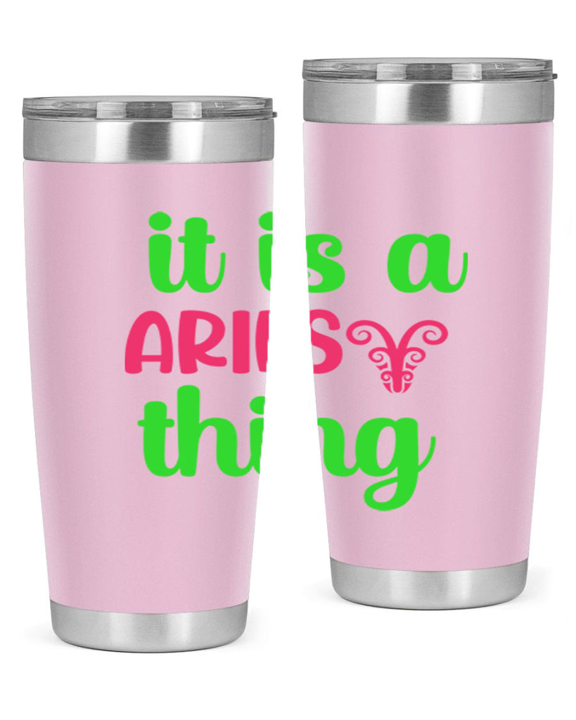 It is a aries thing 253#- zodiac- Tumbler