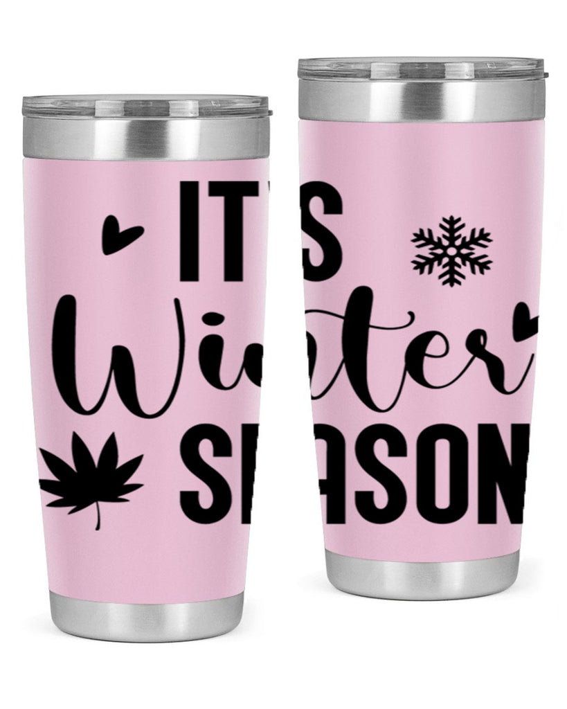 Its Winter Season262#- winter- Tumbler